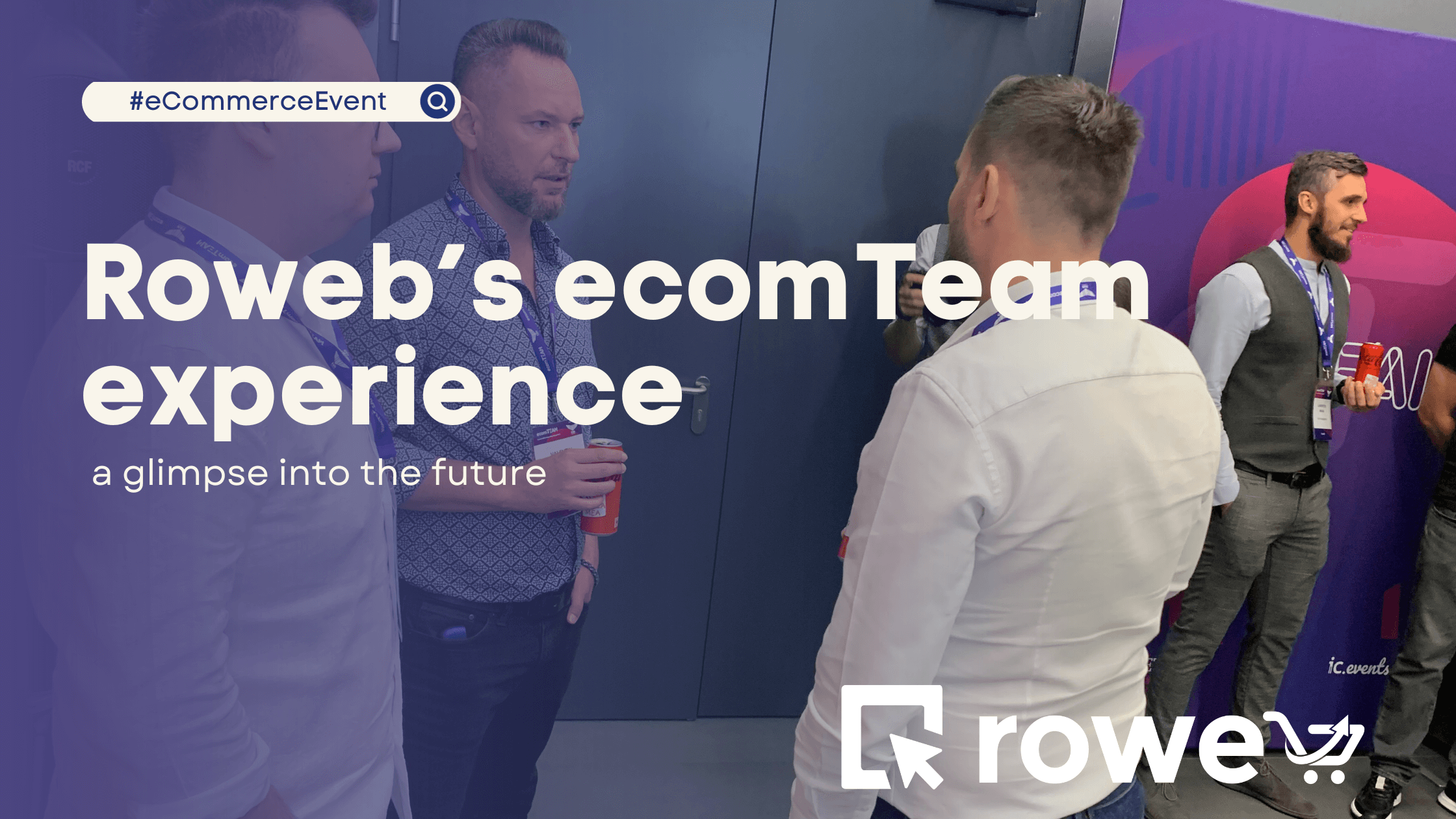 Roweb at ecomTeam 2023